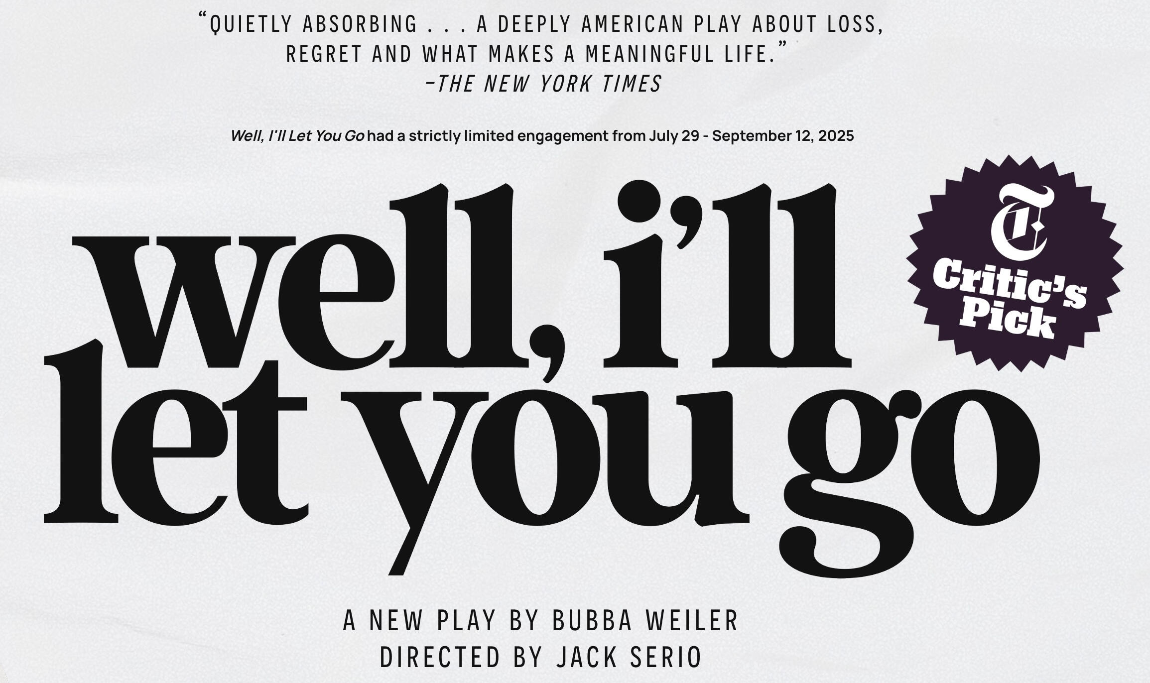 Well, I&#39;ll Let You Go (Off-Broadway, 2025) - NYT Critic&#39;s Pick